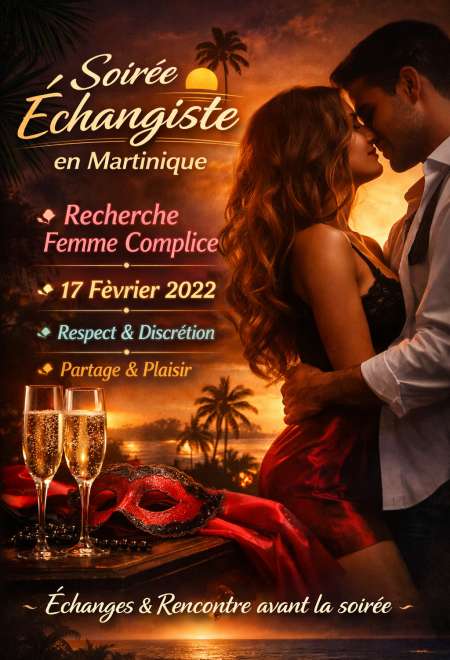 envie de partager une soir�e unique en martinique